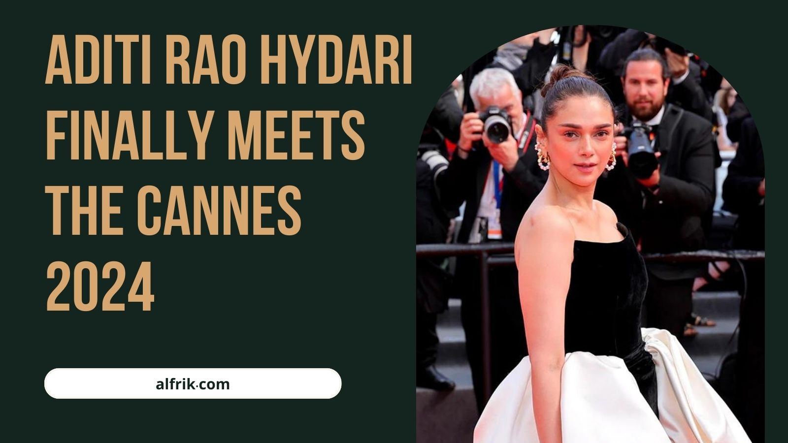 Aditi Rao Hydari Finally Meets The Cannes 2024