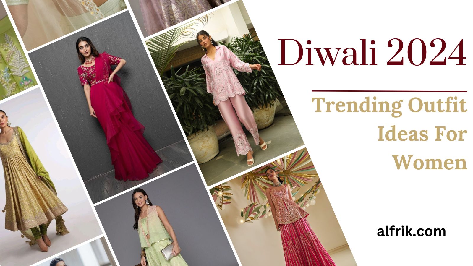 Diwali 2024 : Trending Outfit Ideas For Women