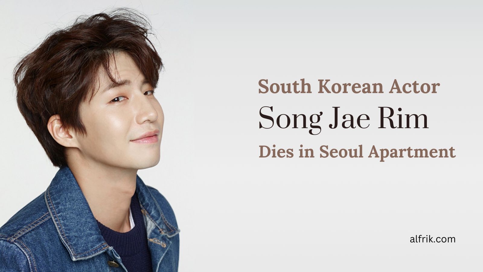 South Korean Actor Song Jae Rim Dies in Seoul Apartment